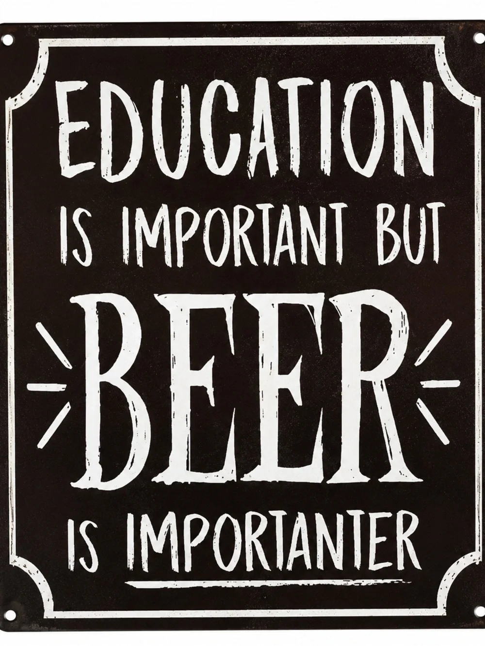 NEW Education Beer Metal Sign